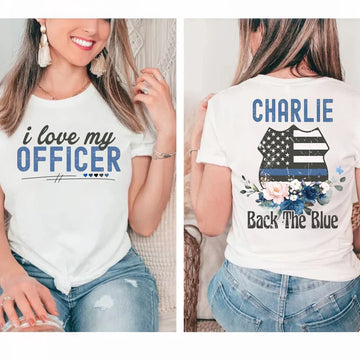 Personalized Police Shirt, Officer Wife Gift, Girlfriend Shirt, I Love My Deputy, Policeman Mom Shirt, Custom Name Tshirt, Back The Blue Tee
